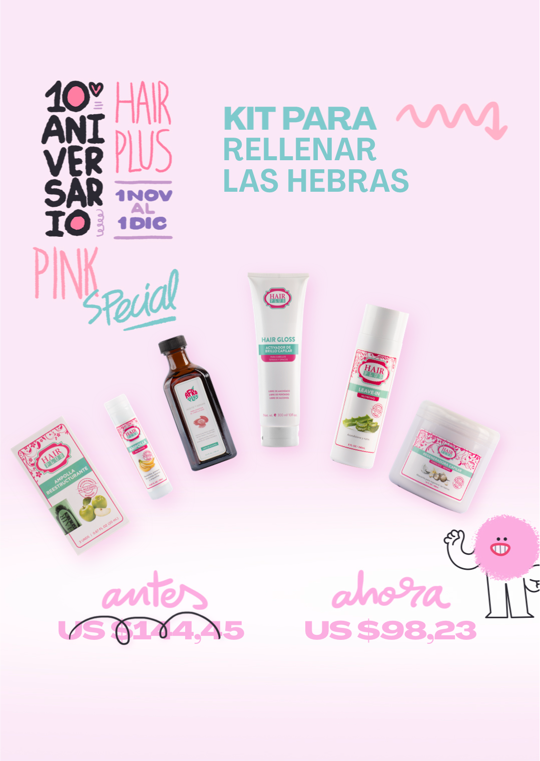 PINK
SPecial
KIT PARA 
RELLENAR
LAS HEBRAS